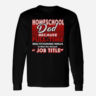 Homeschool Dad Shirt T-shirt Long Sleeve T-Shirt - Seseable