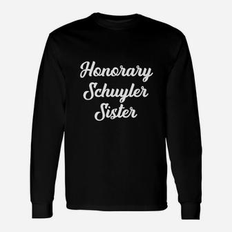 Honorary Schuyler Sister birthday Long Sleeve T-Shirt - Seseable