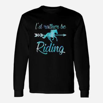 Horse Rider Girls I Would Rather Be Riding Long Sleeve T-Shirt - Seseable