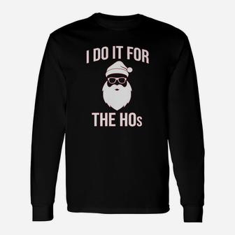 I Do It For The Hos Christmas Hipster Santa Long Sleeve T-Shirt - Seseable