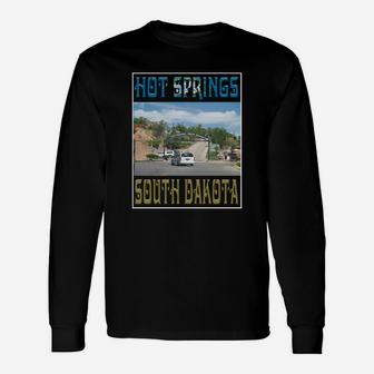 Hot Springs South Dakota Long Sleeve T-Shirt - Seseable