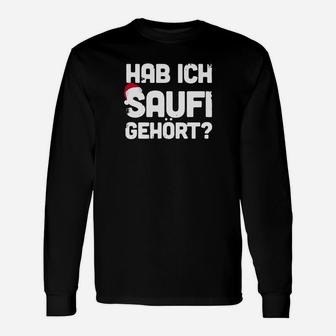Humorvolles Schwarzes Langarmshirts Hab ich Saufi gehört?, Lustiges Party-Langarmshirts - Seseable
