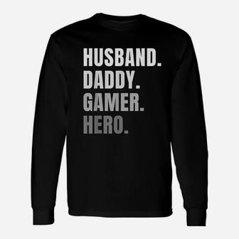 Husband Dad Father Gamer Gaming Long Sleeve T-Shirt - Seseable