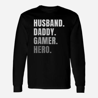 Husband Dad Father Gamer Gaming Long Sleeve T-Shirt - Seseable