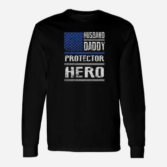 Husband Daddy Protector Hero For Police Officer Premium Long Sleeve T-Shirt - Seseable