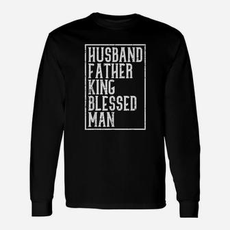Husband Father King Blessed Man Black Pride Dad Long Sleeve T-Shirt - Seseable