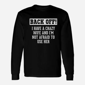 Husband From Wife Crazy Wife Marriage Humor Long Sleeve T-Shirt - Seseable