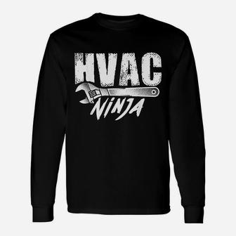 Hvac Ninja Cool Ninjutsu Technician Lover Long Sleeve T-Shirt - Seseable