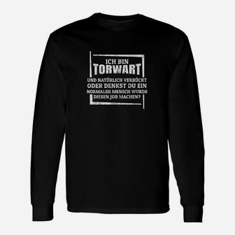 Ich Bin Torwart Fussball Handball Langarmshirts - Seseable