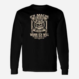 Ich Mache Was Ich Will Langarmshirts, Lustiges Spruch-Langarmshirts für Ehemänner - Seseable