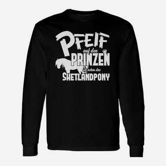 Ich Nehm Das Shetlandpony Langarmshirts - Seseable