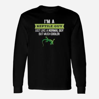 I'm A Reptile Guy Long Sleeve T-Shirt - Seseable