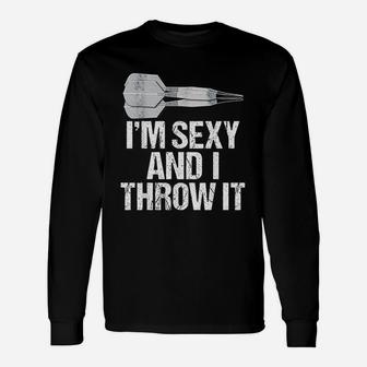 I'm Se Xy And I Throw It Fun And Bar Darts Long Sleeve T-Shirt - Seseable