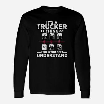 Its Trucker Thing Truck Gear Shift Pattern Long Sleeve T-Shirt - Seseable