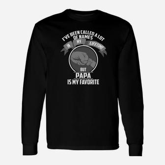 Ive Been Called A Lot Of Names But Papa Is My Favorite Long Sleeve T-Shirt - Seseable