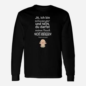 Ja Ich Bin Schwanger Nicht Anfassen Langarmshirts - Seseable