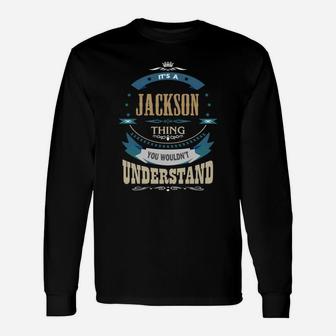 Jackson, It's A Jackson Thing Long Sleeve T-Shirt - Seseable