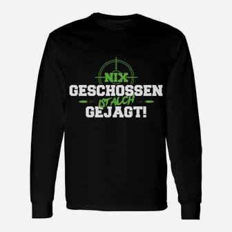 Jagd Nix Geschossen Jagen Langarmshirts - Seseable