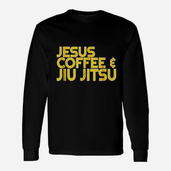 Jesus Coffee Jiu Jitsu For Christian Martial Arts Long Sleeve T-Shirt - Seseable