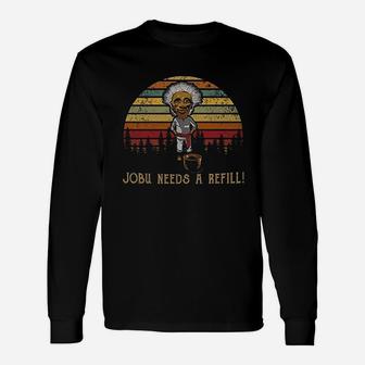 Jobu Needs A Refill Vintage Long Sleeve T-Shirt - Seseable