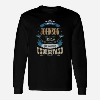 Johnson, It's A Johnson Thing Long Sleeve T-Shirt - Seseable