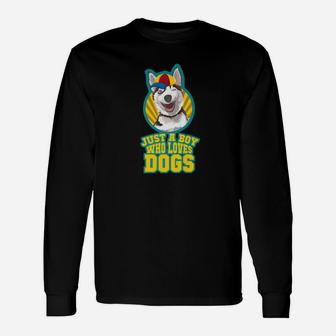 Just A Boy Who Loves Dogs Husky Premium Long Sleeve T-Shirt - Seseable