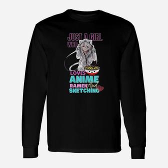 Just A Girl Who Loves Anime Ramen And Sketching Long Sleeve T-Shirt - Seseable