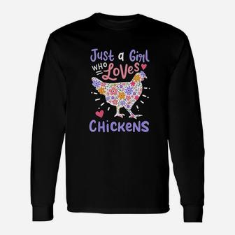 Just A Girl Who Loves Chickens Chicken Hen Love Long Sleeve T-Shirt - Seseable