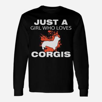 Just A Girl Who Loves Corgis Dog Lovers Long Sleeve T-Shirt - Seseable