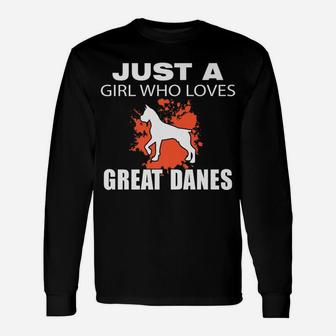 Just A Girl Who Loves Great Danes Dog Lovers Long Sleeve T-Shirt - Seseable