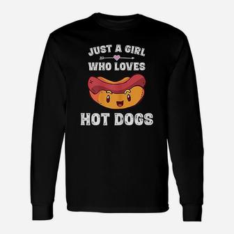 Just A Girl Who Loves Hot Dogs Hot Dog Long Sleeve T-Shirt - Seseable
