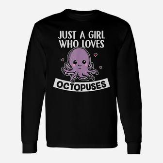 Just A Girl Who Loves Octopuses Cute Squid Octopus Long Sleeve T-Shirt - Seseable
