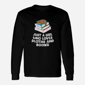 Just A Girl Who Loves Sloths And Books Sloth Lover Long Sleeve T-Shirt - Seseable