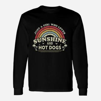 Just A Girl Who Loves Sunshine And Hot Dogs Long Sleeve T-Shirt - Seseable