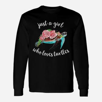 Just A Girl Who Loves Turtles Floral Sea Turtle Long Sleeve T-Shirt - Seseable