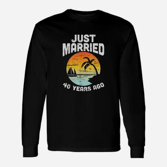 Just Married 40 Years Ago Anniversary Cruise Couple Long Sleeve T-Shirt - Seseable