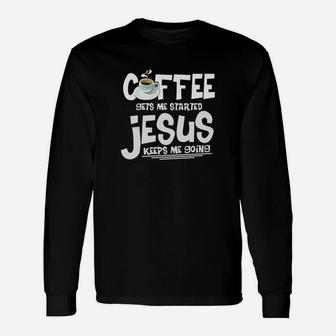 Kaffee Und Jesus Christliche Lustig Langarmshirts - Seseable