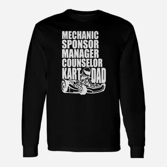 Karting Dad Shirt Mechanic Sponsor Manager Counselor Kart Long Sleeve T-Shirt - Seseable