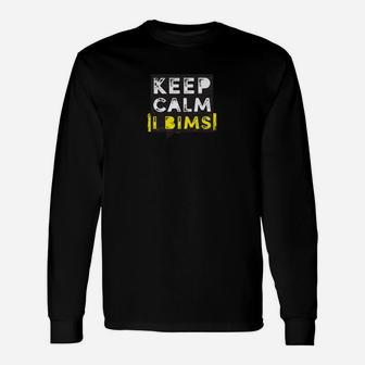 Keep Calm IT BIMS Schwarzes Langarmshirts, Slogan-Design für Geek-Kultur - Seseable