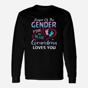 Keeper Of The Gender Pink Or Blue Grandma Loves You Long Sleeve T-Shirt - Seseable