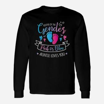 Keeper Of The Gender Reveal Pink Or Blue Auntie Loves You Long Sleeve T-Shirt - Seseable