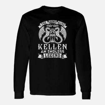 Kellen Shirts Legend Is Alive Kellen An Endless Legend Name Shirts Long Sleeve T-Shirt - Seseable