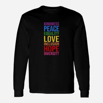 Kindness Peace Equality Love Inclusion Hope Diversity Long Sleeve T-Shirt - Seseable