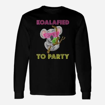 Koalafied To Party Koala Bear Animal Pun Long Sleeve T-Shirt - Seseable