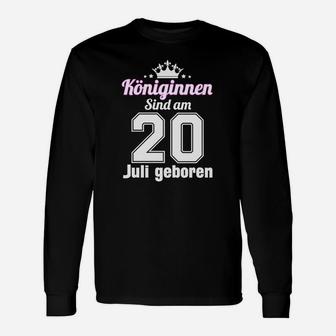 Königinnen Sind Am 20 Juli Geboren Langarmshirts - Seseable