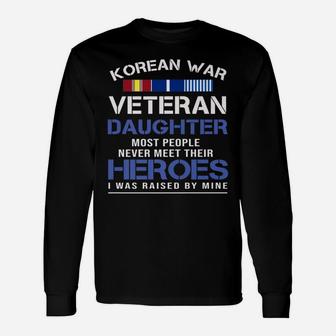 Korean War Veteran Daughter T-shirt For Daughter Long Sleeve T-Shirt - Seseable