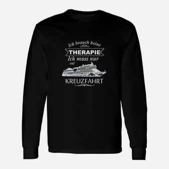 Kreuzfahrt Statt Therapie Das Original Langarmshirts - Seseable