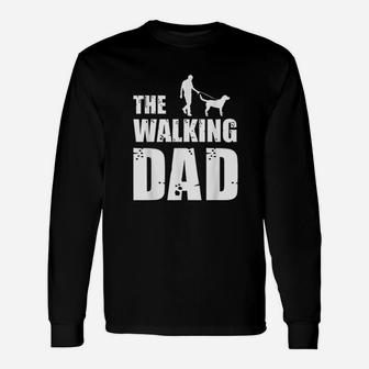 Labrador Owner Labs Dog Daddy Animal Lover The Walking Dad Long Sleeve T-Shirt - Seseable