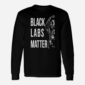 Labrador T-shirt Black Labs Matter Long Sleeve T-Shirt - Seseable