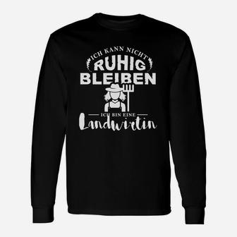 Landwirtin Ich Kann Nicht Ruhig Bleiben / Langarmshirts - Seseable